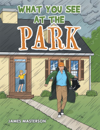 Cover image: What You See at the Park 9781665527934