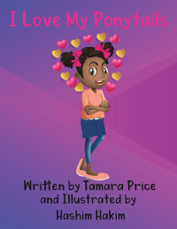 Cover image: I Love My Ponytails 9781665528337