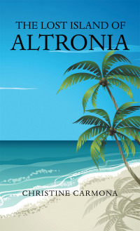 Cover image: The Lost Island of Altronia 9781665528368