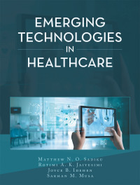 表紙画像: Emerging Technologies in Healthcare 9781665528436