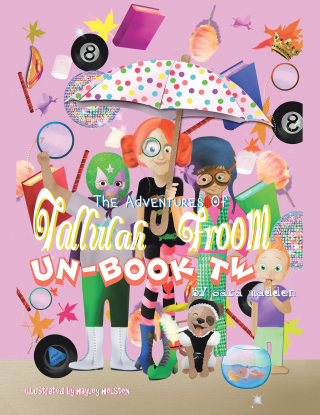 表紙画像: The Adventures of Tallulah Froom Un-Book Two 9781665528672