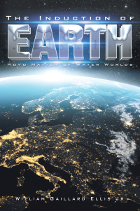 Cover image: The Induction of Earth 9781665530859