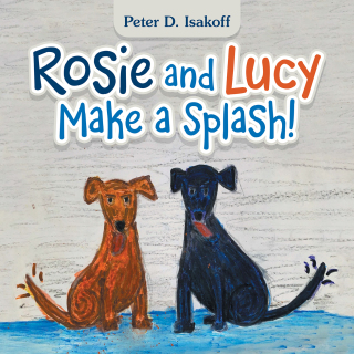 Cover image: Rosie and Lucy Make a Splash! 9781665531207