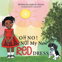 Cover image: Oh No, Not My New Red Dress 9781665531450