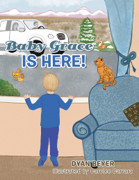 表紙画像: Baby Grace Is Here! 9781665531658
