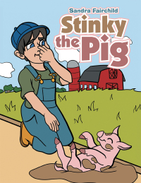 Imagen de portada: Stinky the Pig 9781665531757