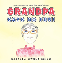 Imagen de portada: Grandpa Says No Fun! 9781665532228