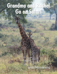 Imagen de portada: Grandma and Rachel Go on Safari 9781665533331