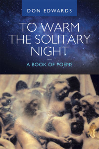 Titelbild: To Warm the Solitary Night — a Book of Poems 9781665533607