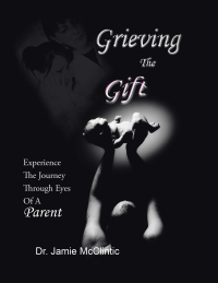表紙画像: Grieving the Gift 9781665534031