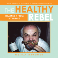 表紙画像: The Healthy Rebel 9781665534116