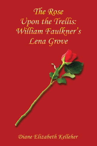 Imagen de portada: The Rose Upon the Trellis: William Faulkner’s Lena Grove 9781665534376