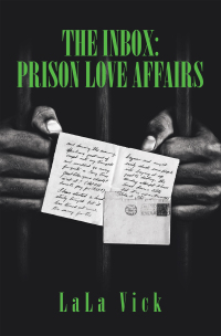 表紙画像: The Inbox: Prison Love Affairs 9781665534765