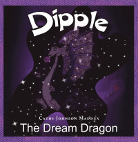 Omslagafbeelding: Dipple the Dream Dragon 9781665534826