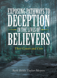 Omslagafbeelding: Exposing Pathways to Deception in the Lives of Believers 9781665536882
