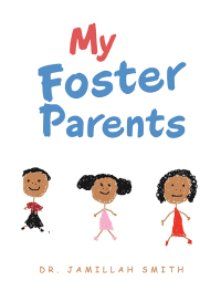 Cover image: My Foster Parents 9781665538350