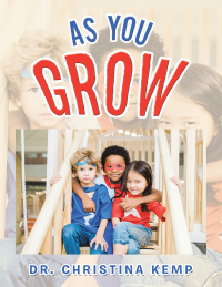 Cover image: As You Grow 9781665539050