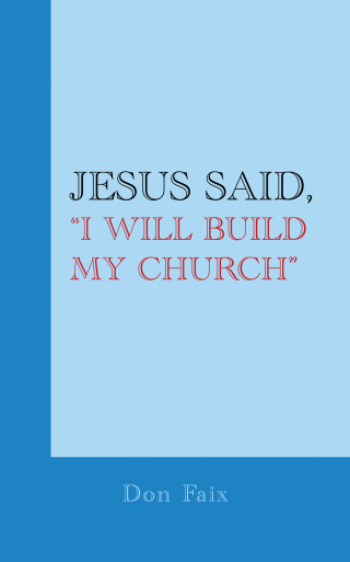 Cover image: Jesus Said, "I Will Build My Church" 9781665539227