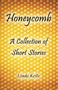 Imagen de portada: Honeycomb a Collection of Short Stories 9781665539616