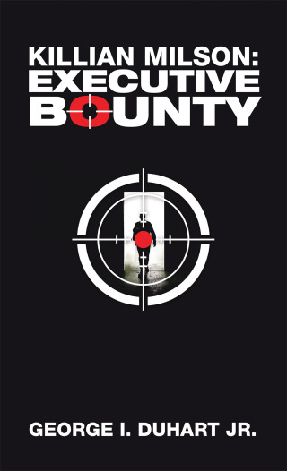 Cover image: Killian Milson: Executive Bounty 9781665540513