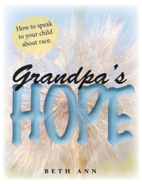 Cover image: Grandpa's Hope 9781665540612