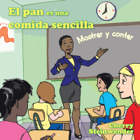 Cover image: El Pan Es Una Comida Sencilla 9781665541022
