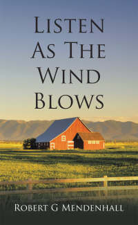 Cover image: Listen as the Wind Blows 9781665541541