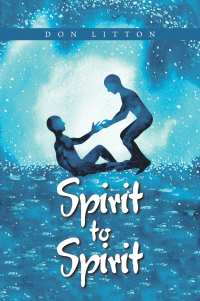 Imagen de portada: Spirit to Spirit 9781665541886