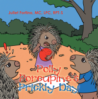 Imagen de portada: Polly Porcupine's Prickly Day 9781665541909