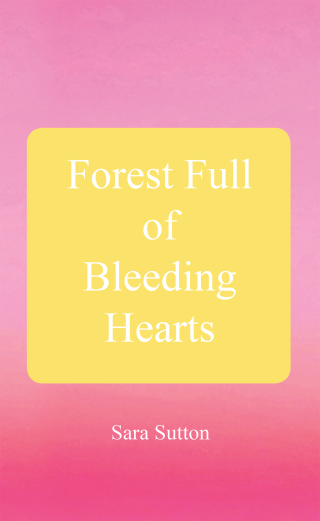 表紙画像: Forest Full of Bleeding Hearts 9781665542173