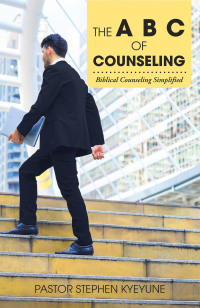 Imagen de portada: The a B C of Counseling 9781665542555