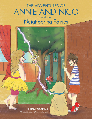 Cover image: The Adventures of Annie and Nico and the Neighboring Fairies 9781665543156