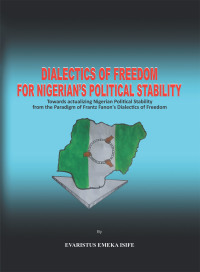 Cover image: Dialectics of Freedom for Nigeria's Political Stability 9781665543460