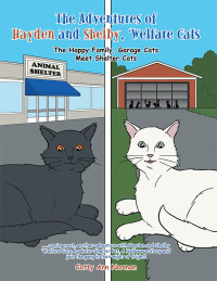 Omslagafbeelding: The Adventures of Hayden and Shelby, 'Welfare  Cats 9781665544634