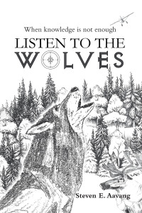 Cover image: LISTEN TO THE WOLVES 9781665546027