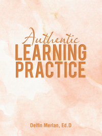 Cover image: Authentic Learning Practice 9781665546096