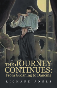 Imagen de portada: The Journey Continues: from Groaning to Dancing 9781665546294