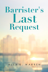 Cover image: Barrister's Last Request 9781665547048