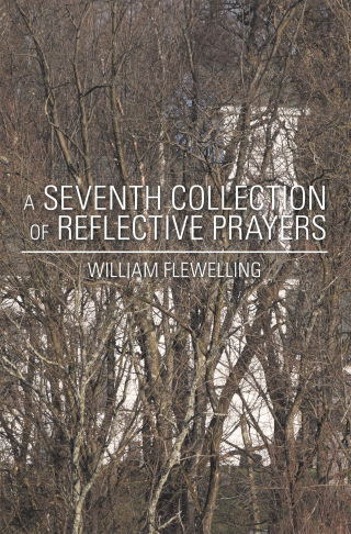 Cover image: A Seventh Collection of Reflective Prayers 9781665547635