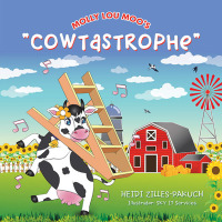 Cover image: Molly Lou Moo's "Cowtastrophe" 9781665548311