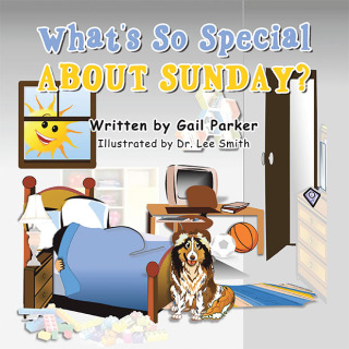 Cover image: What’s so Special About Sunday? 9781665548526