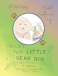 Omslagafbeelding: Riley Our Little Bear Dog 9781665548540