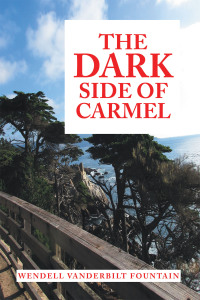 Cover image: The Dark Side of Carmel 9781665548946