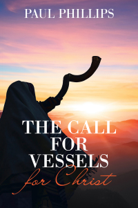 Cover image: The Call for Vessels for Christ 9781665549783
