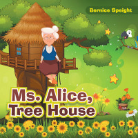 Omslagafbeelding: Ms. Alice, Tree House 9781665549998