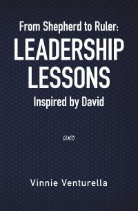 Cover image: From Shepherd to Ruler: Leadership Lessons Inspired by David 9781665550703