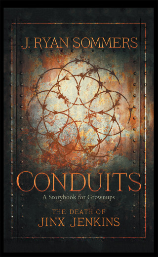 Cover image: Conduits: the Death of Jinx Jenkins 9781665551021