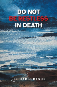 Omslagafbeelding: Do Not Be Restless in Death 9781665552752