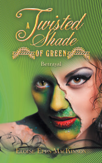 Cover image: A Twisted Shade of Green 9781665552769