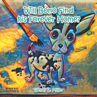 表紙画像: Will Bono Find His Forever Home? 9781665553568